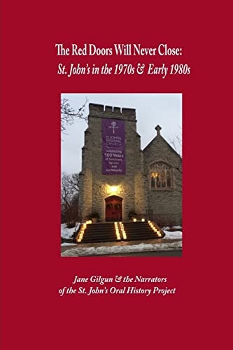 The Red Doors Will Never Close St. John's in the 1970s And 1980s