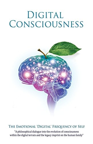 Digital Consciousness The Emotional Digital Frequency of Self