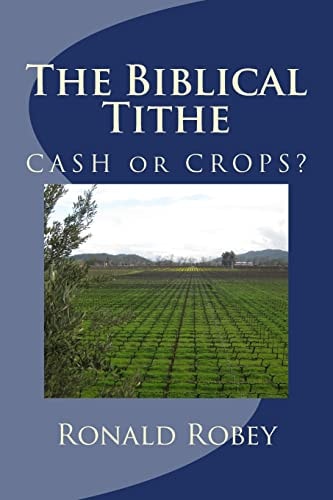 The Biblical Tithe CAShH Or CROPS