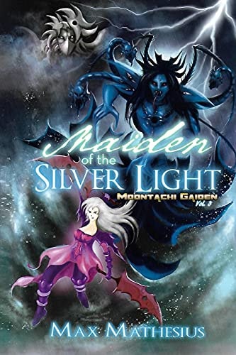 Maiden of the Silver Light Moontachi Gaiden (Volume 3 )