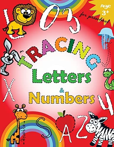Tracing Letters and Numbers for Preschool Kindergarten Tracing Workbook