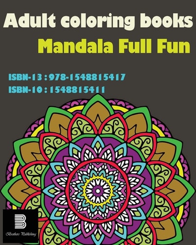 Adult Coloring Books : Mandala Full Fun Mandalas for Stress Relief