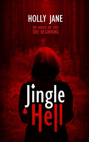 Jingle Hell A Christmas Horror Short Story