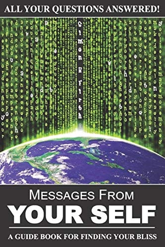 Messages From Your Self A Guide Book For Finding Your Bliss