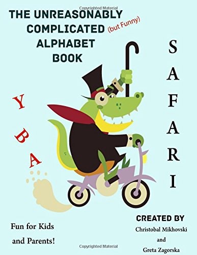 The Unreasonably Complicated Alphabet Safari Edition