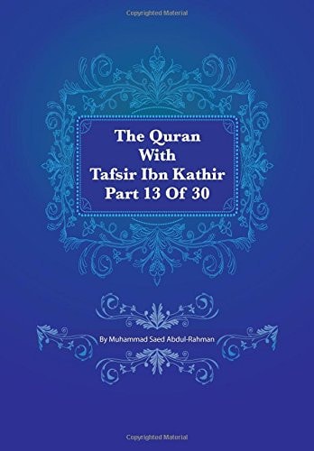 The Quran With Tafsir Ibn Kathir Part 13 of 30 Yusuf 053 To Ibrahim 052
