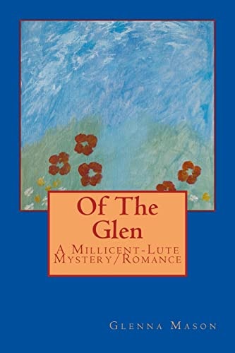 Of The Glen A Millicent-Lute Mystery/Romance