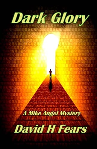 Dark Glory A Mike Angel Mystery