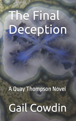 The Final Deception A Quay Thompson Novel
