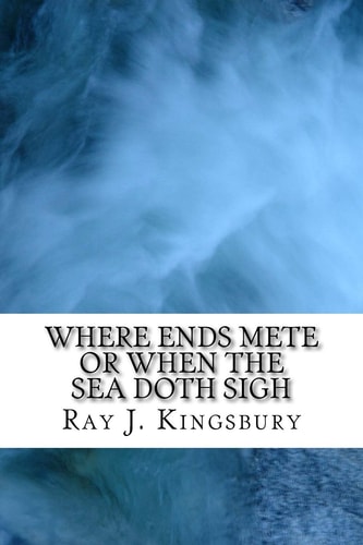 Where Ends Mete When the Sea Doth Sigh