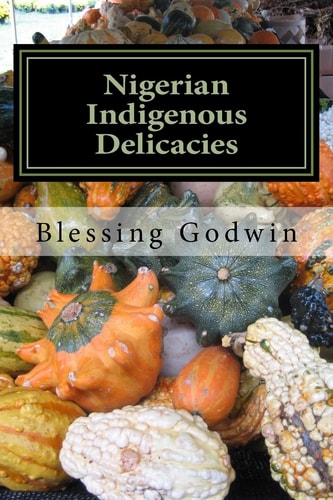 Nigerian Indigenous Delicacies