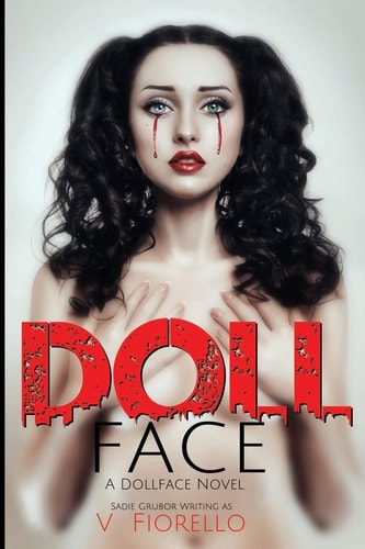 Doll Face A Doll Face Novel