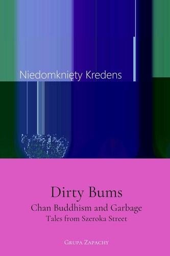 Dirty Bums Chan Buddhism and Garbage