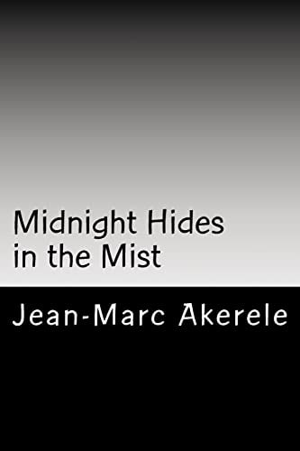 Midnight Hides in the Mist And Other Poems