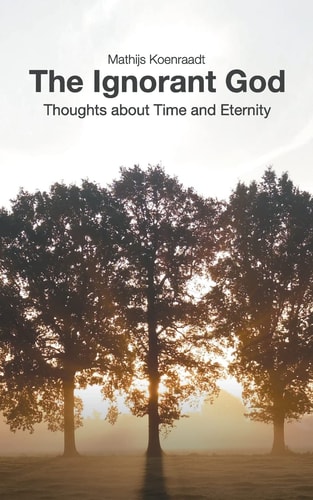 The Ignorant God Thoughts about Time and Eternity