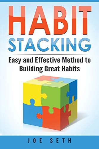 Habit Stacking Easy and Effective Method to Building Great Habits