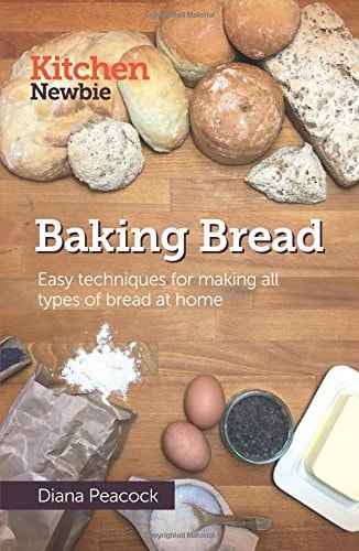 Baking Bread Easy Techniques for Making All Types of Bread at Home