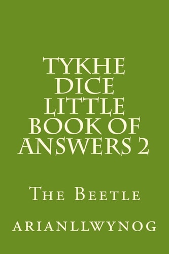 Tykhe Dice Little Book of Answers 2 The Beetle