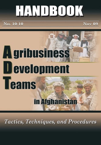 Agribusiness Development Teams in Afghanistan Tactics, Techniques, and Procedures
