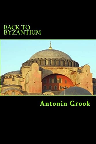 Back to Byzantium Travels Through a Balkan Conspiracy