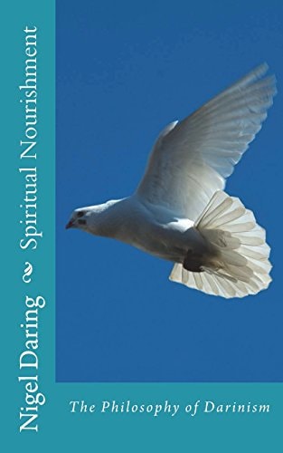 Spiritual Nourishment The Philosophy of Darinism