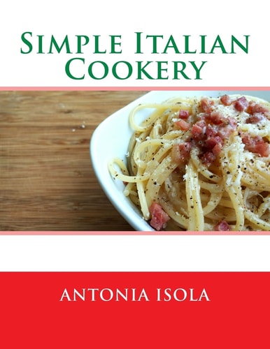 Simple Italian Cookery