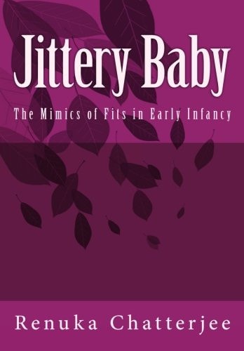 Jittery Baby The Mimics of Fits in Early Infancy