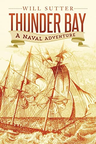 Thunder Bay A Naval Adventure