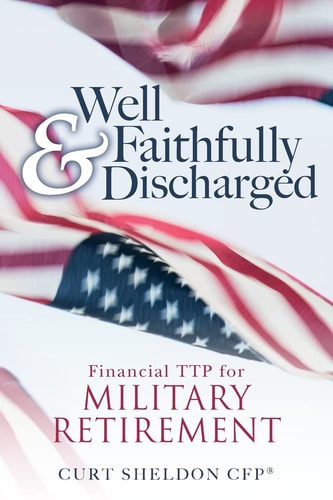 Well and Faithfully Discharged Financial TTP for Military Retirement