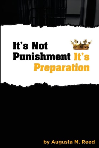 It's Not Punishment, It's Preparation
