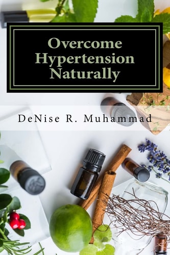 Overcome Hypertension Naturally 8 Life Essences That Support a Healthy Blood Pressure