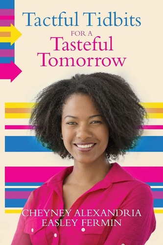 Tactful Tidbits for a Tasteful Tomorrow Full Color Edition