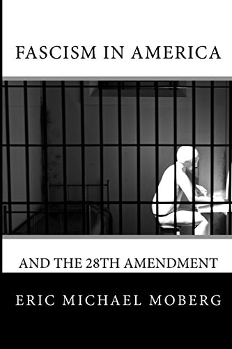 Fascism in America and the 28th Amendment