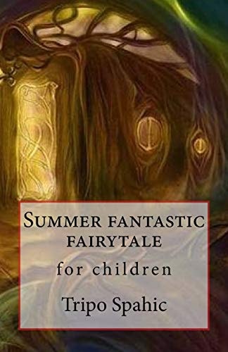 Summer Fantastic Fairytale