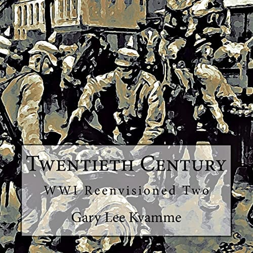 Twentieth Century WWI Reenvisioned Two
