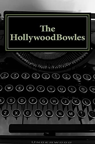 The HollywoodBowles Notes from the L.A. Dept. of Redundancy Dept.