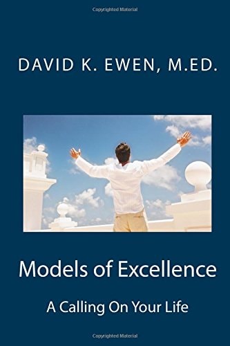 Models of Excellence A Calling On Your Life