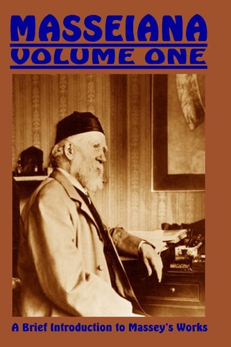 Masseiana Volume One A Brief Introduction to Massey's Works