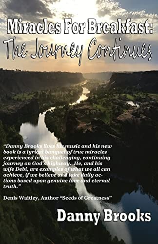 Miracles For Breakfast The Journey Continues: The Journey Continues