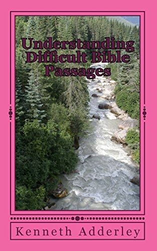 Understanding Difficult Bible Passages