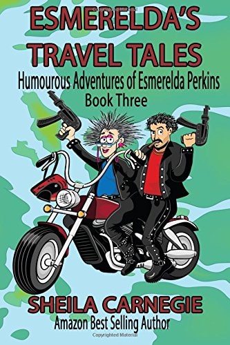 Esmerelda's Travel Tales Humourous Adventures of Esmerelda Perkins, Book Three