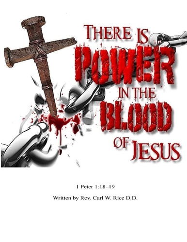 There Is Power in the Blood of Jesus