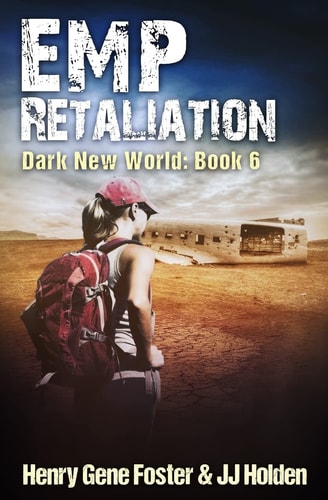 EMP Retaliation (Dark New World, Book 6) - An EMP Survival Story
