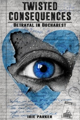 Twisted Consequences Betrayal in Bucharest