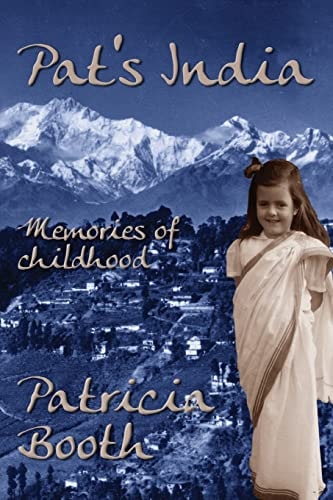 Pat's India Memories Of Childhood
