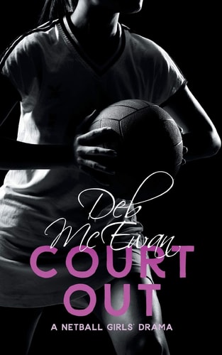 Court Out (a Netball Girls' Drama)