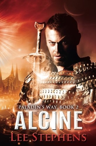 Paladin's Way ~ Alcine Book 2 in the Paladin's Way Series