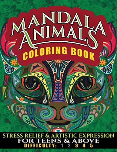 Mandala Animals Coloring Book Stress Relief and Artistic Expression for Teens and Above