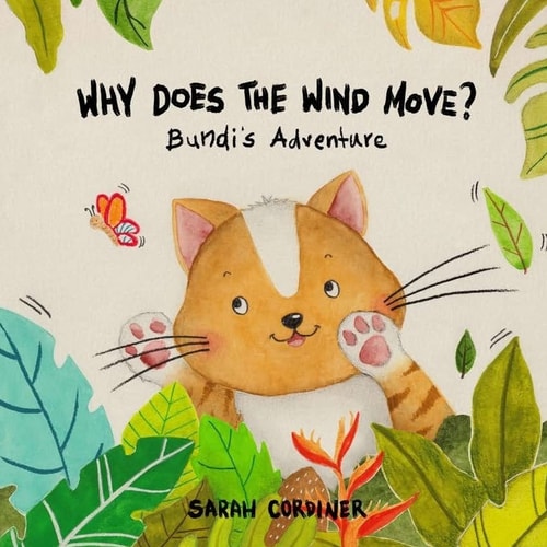 Why Does The Wind Move? Bundi's Adventures