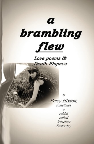 A Brambling Flew Love Poems and Death Rhymes